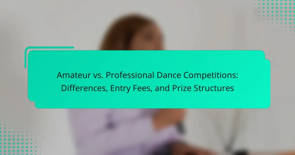 Amateur vs. Professional Dance Competitions: Differences, Entry Fees, and Prize Structures