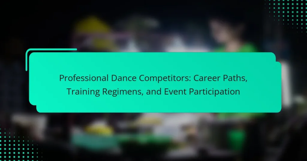 Professional Dance Competitors: Career Paths, Training Regimens, and Event Participation