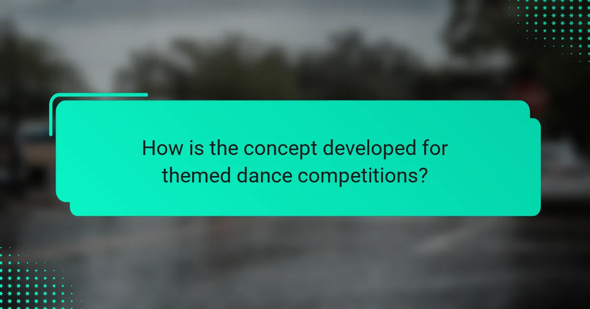 How is the concept developed for themed dance competitions?