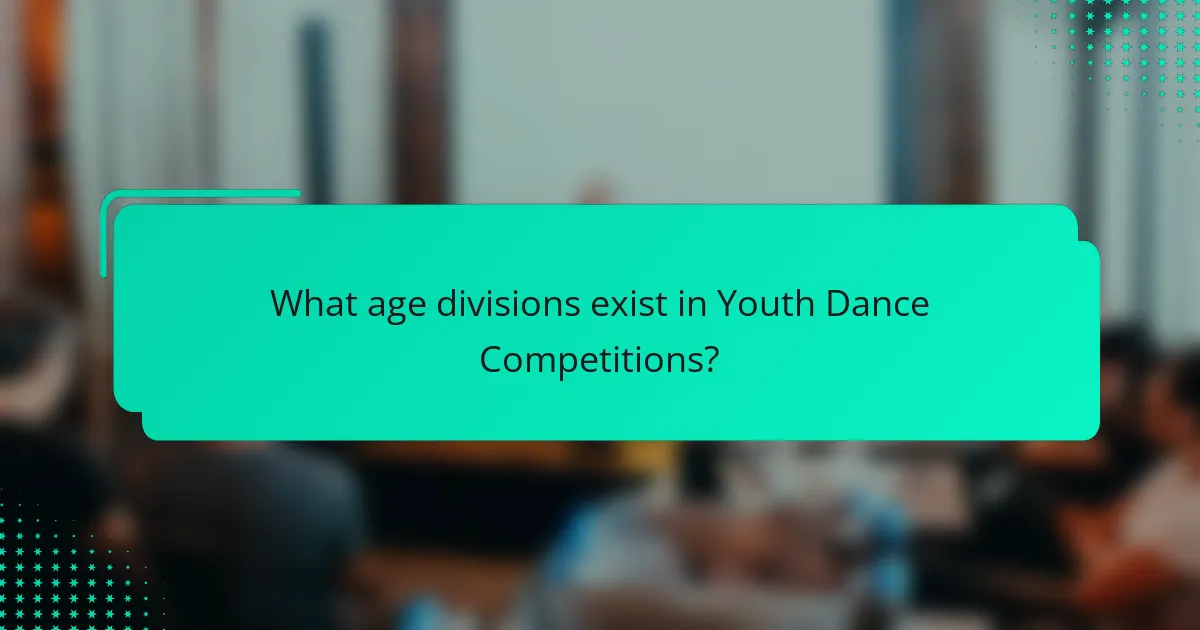 What age divisions exist in Youth Dance Competitions?