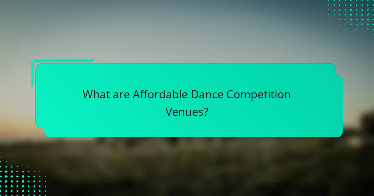 What are Affordable Dance Competition Venues?