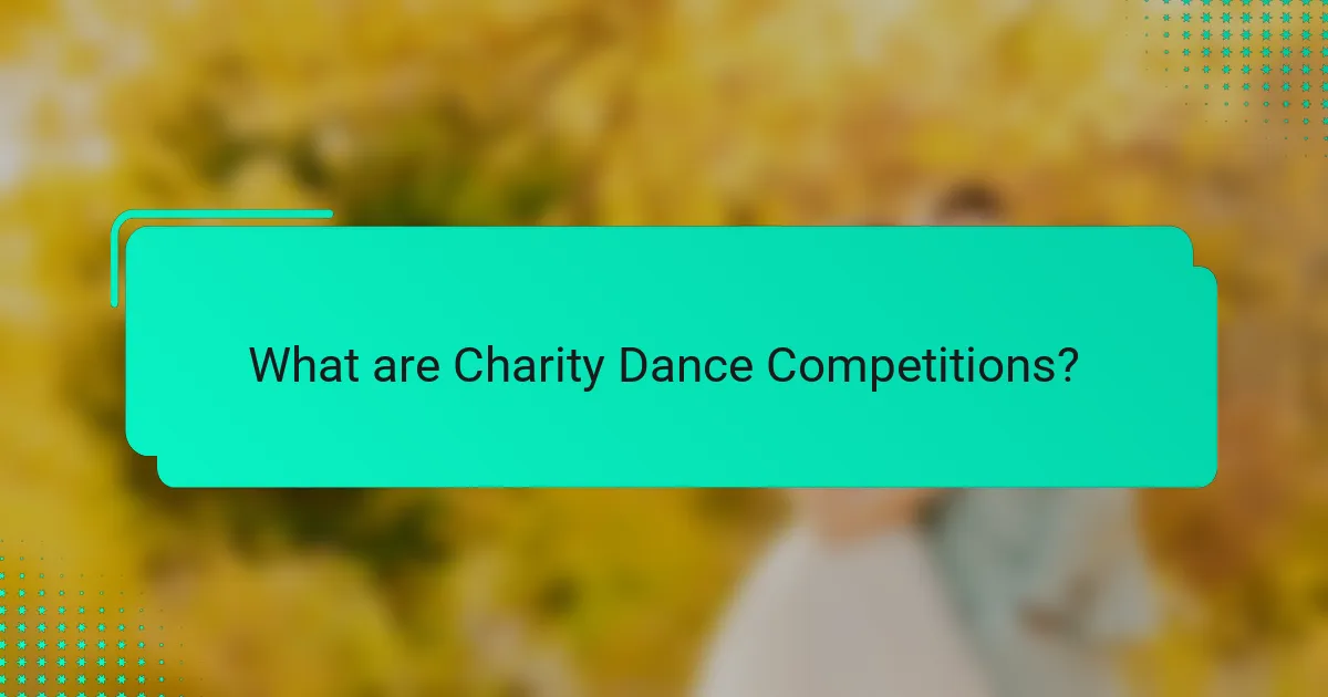 What are Charity Dance Competitions?