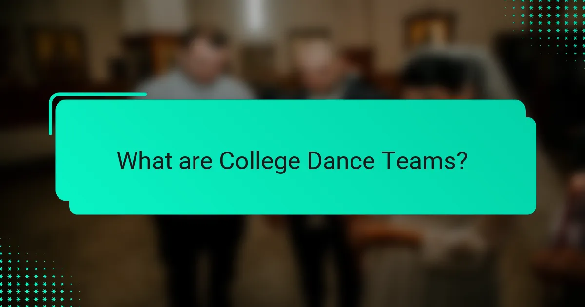 What are College Dance Teams?