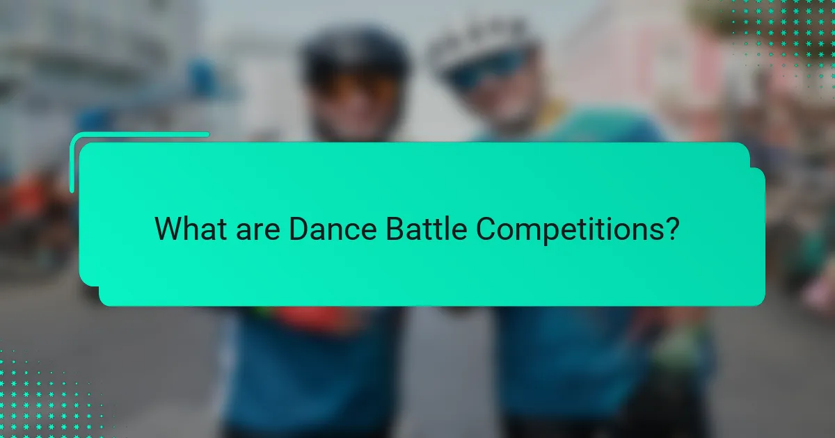 What are Dance Battle Competitions?