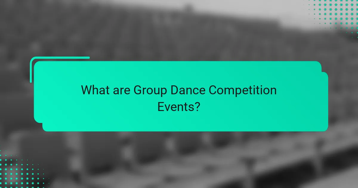 What are Group Dance Competition Events?