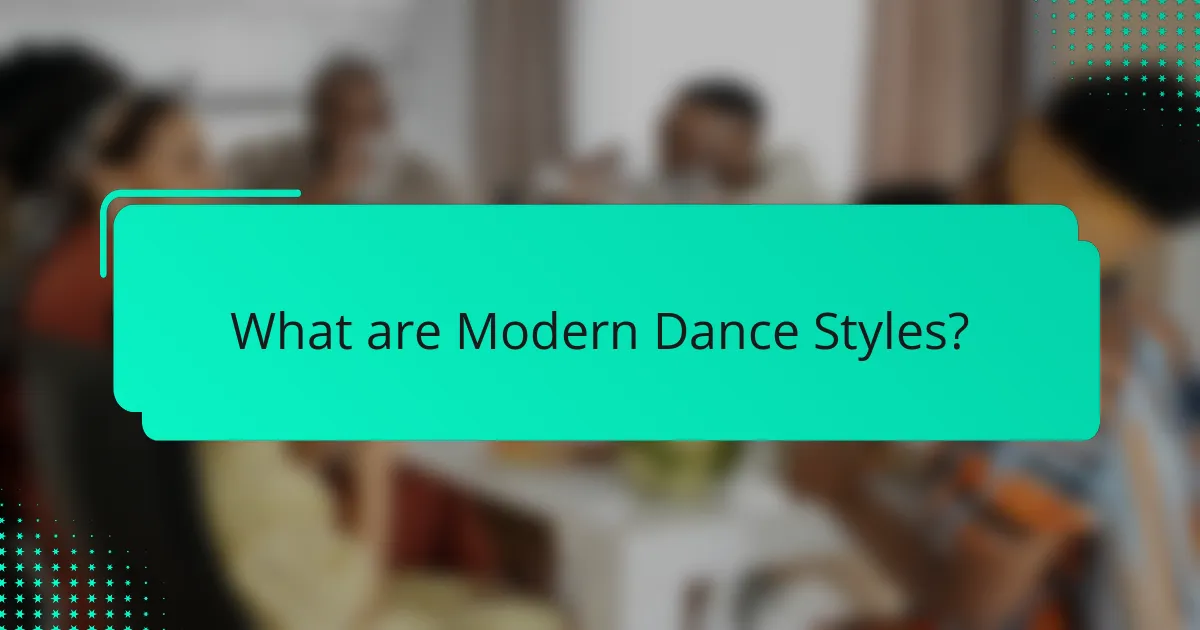 What are Modern Dance Styles?