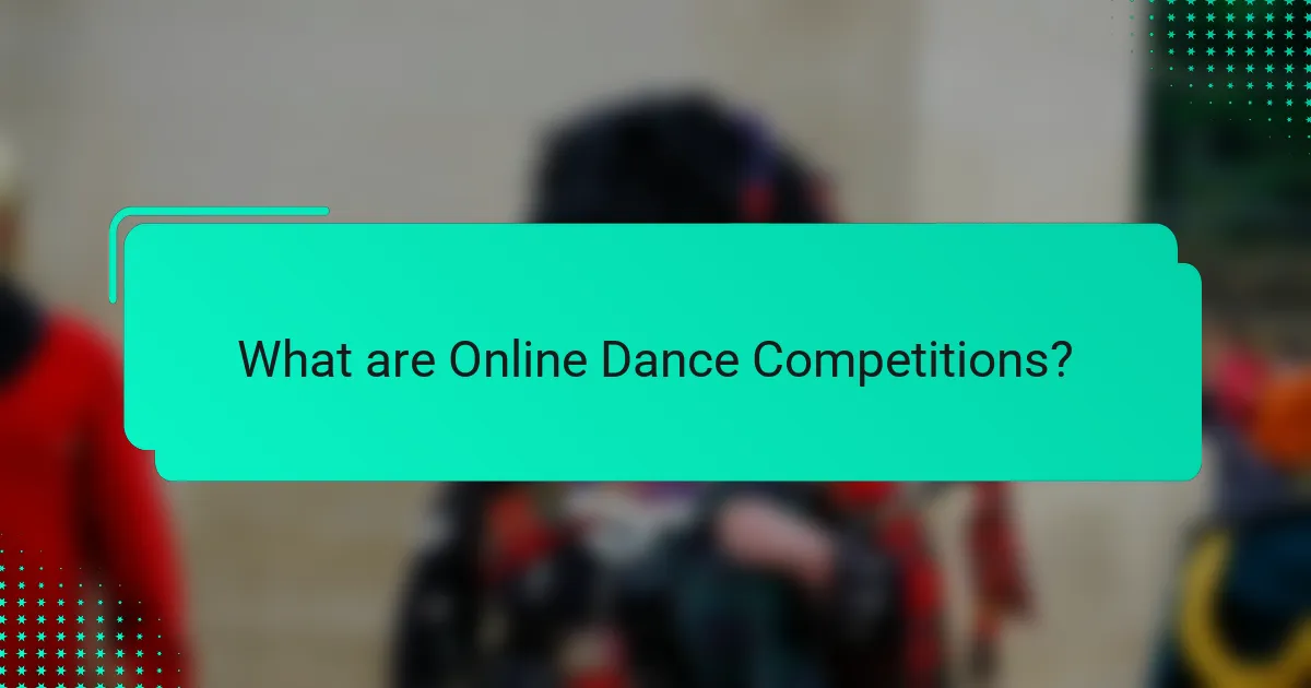 What are Online Dance Competitions?
