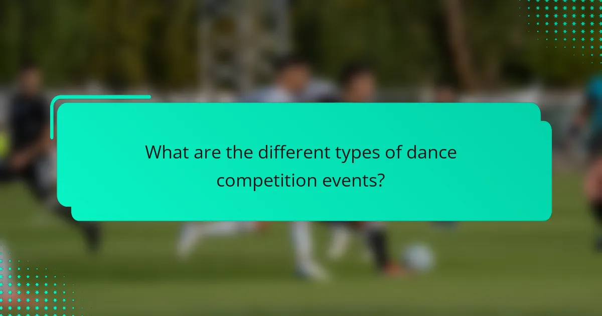 What are the different types of dance competition events?