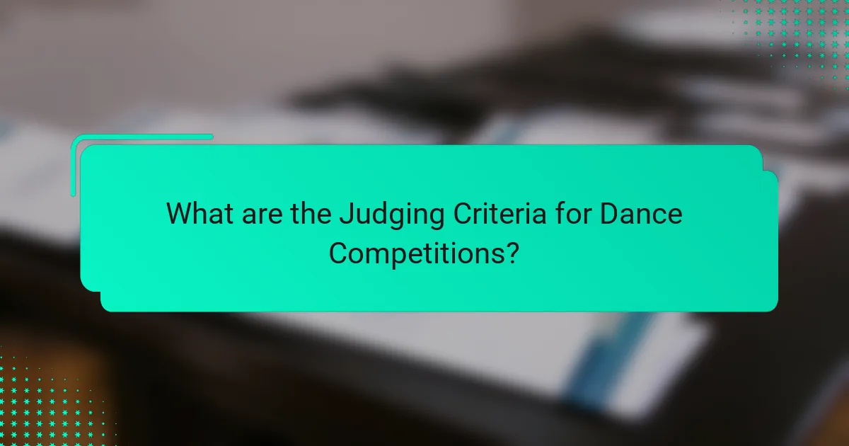 What are the Judging Criteria for Dance Competitions?