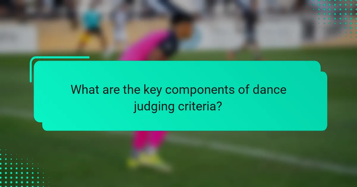 What are the key components of dance judging criteria?