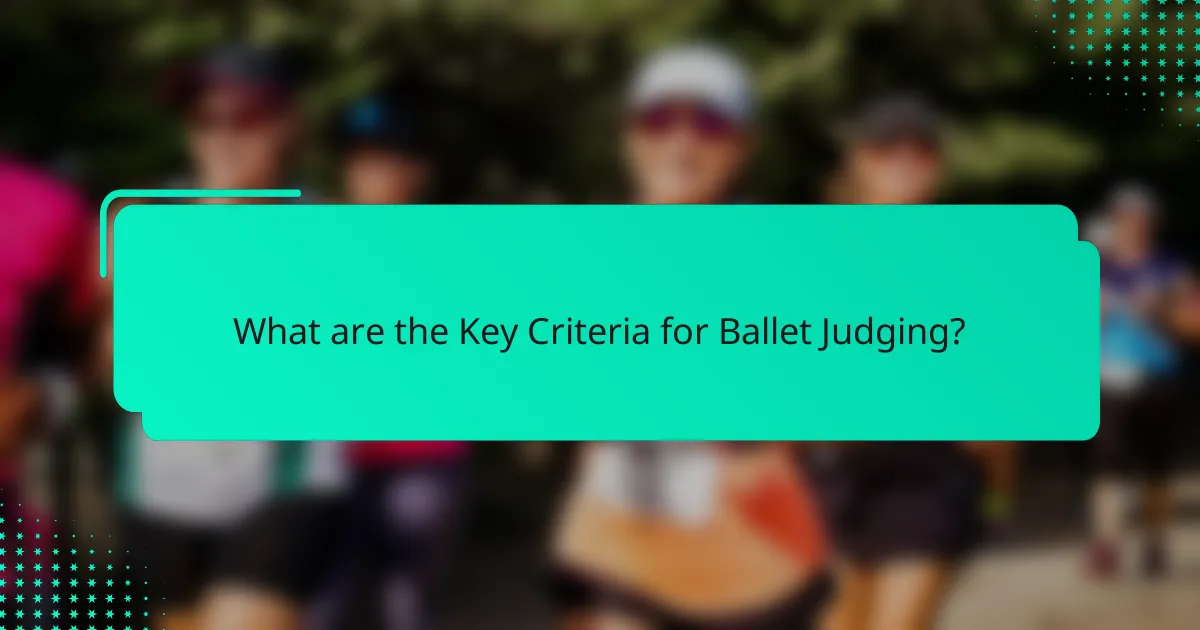 What are the Key Criteria for Ballet Judging?