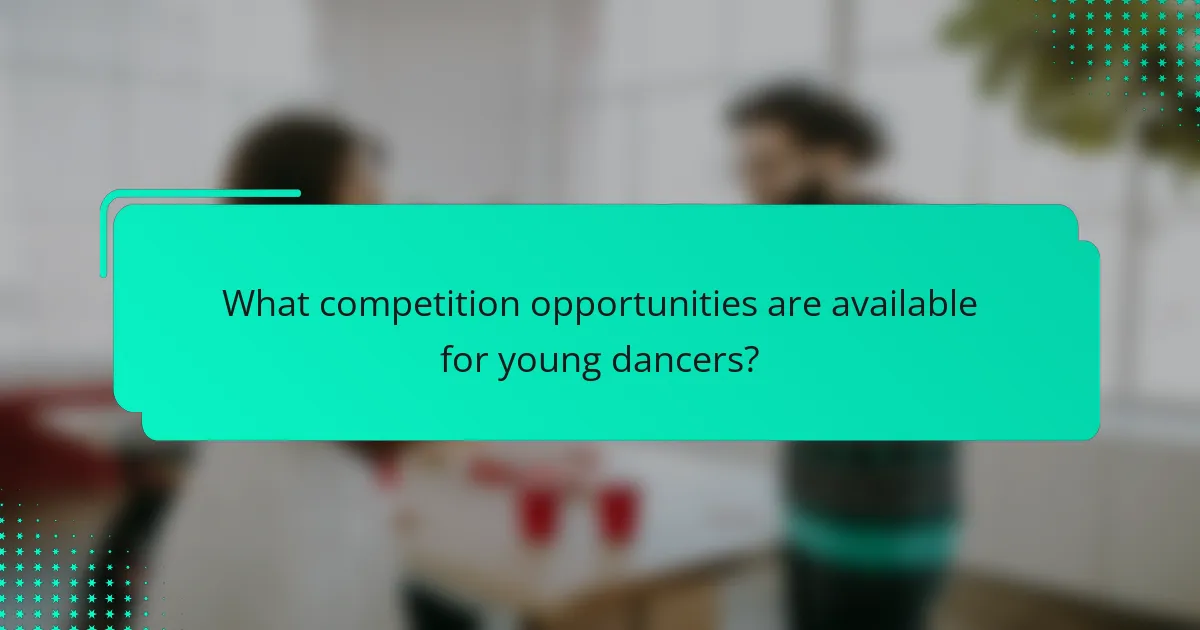 What competition opportunities are available for young dancers?