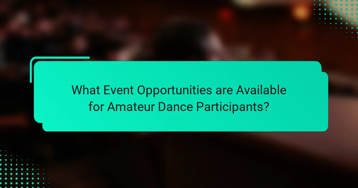 What Event Opportunities are Available for Amateur Dance Participants?