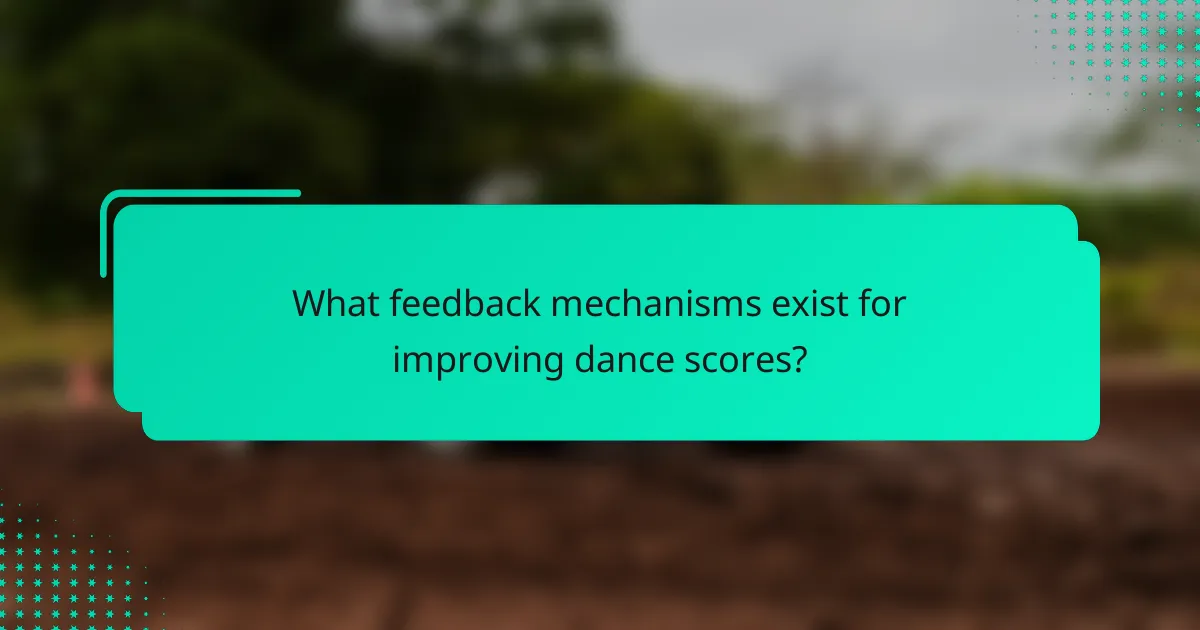 What feedback mechanisms exist for improving dance scores?
