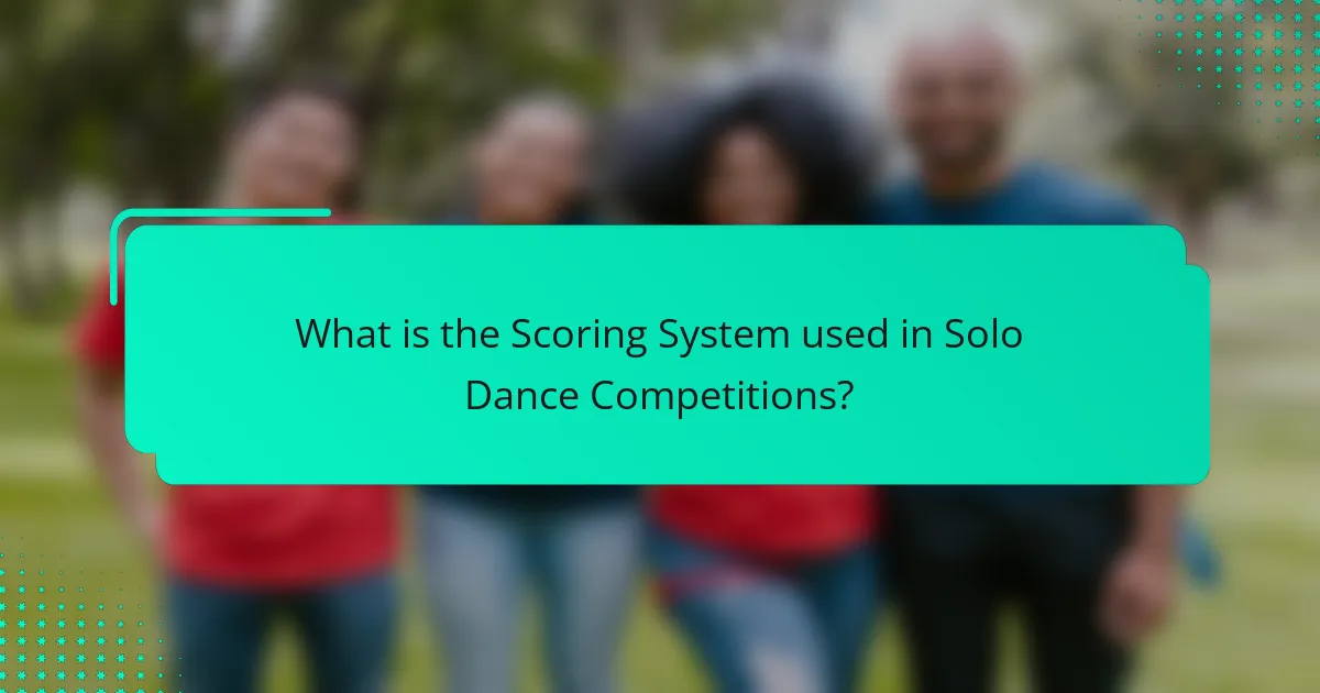 What is the Scoring System used in Solo Dance Competitions?