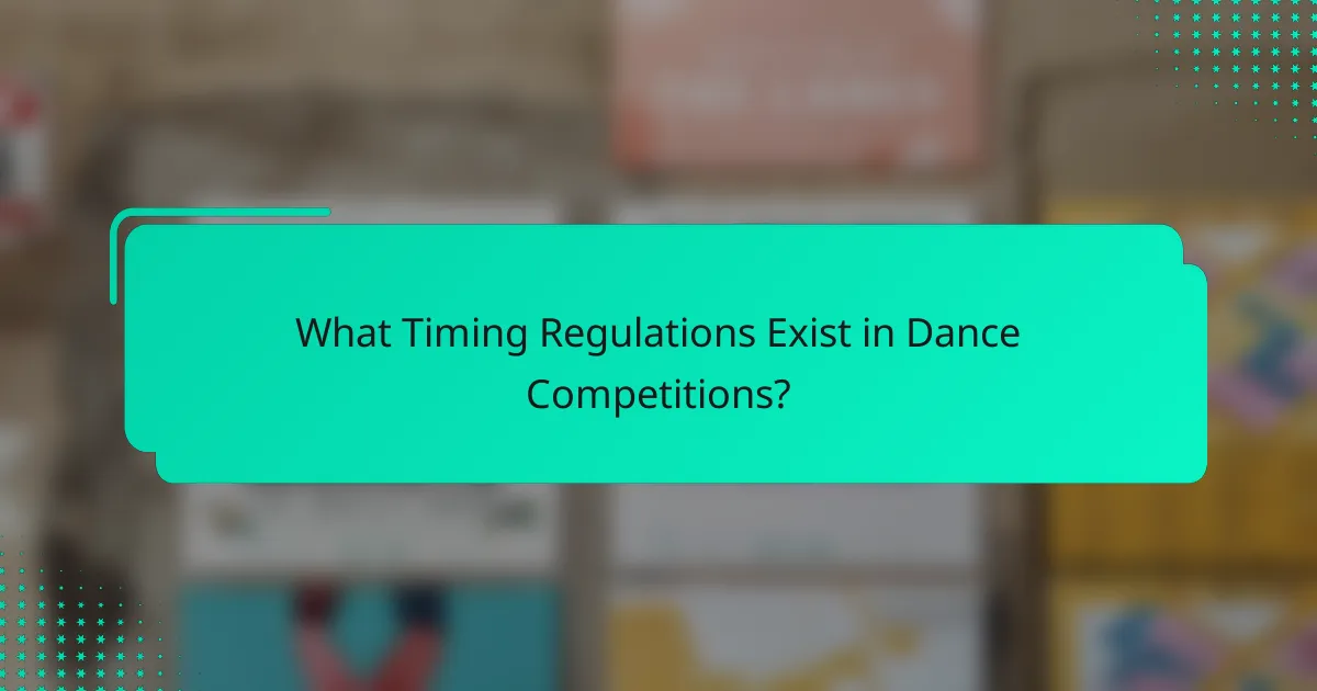 What Timing Regulations Exist in Dance Competitions?