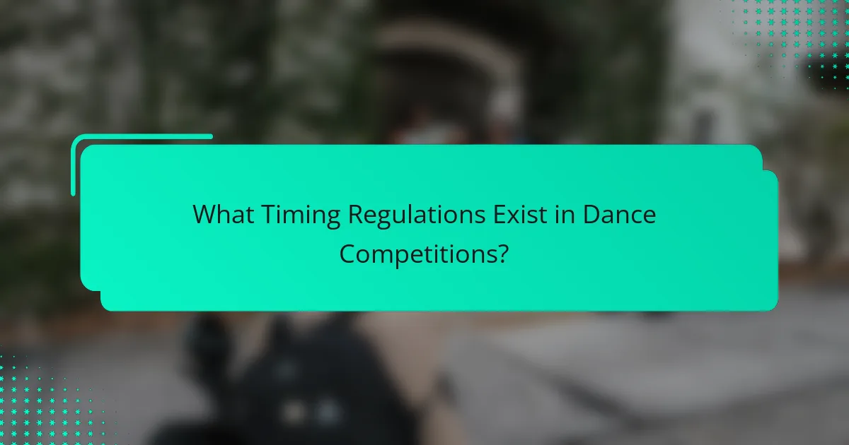 What Timing Regulations Exist in Dance Competitions?